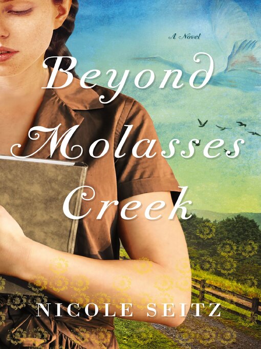 Title details for Beyond Molasses Creek by Nicole Seitz - Available